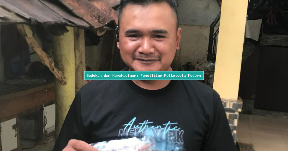 Sedekah dan Kebahagiaan: Penelitian Psikologis Modern